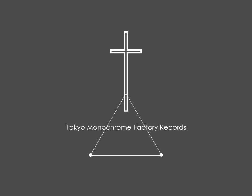 D≒SIRE - Tokyo Monochrome Factory Records